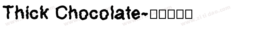 Thick Chocolate字体转换